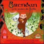 Brendan and the Secret of Kells