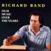 Richard Band: Film Music Over the Years